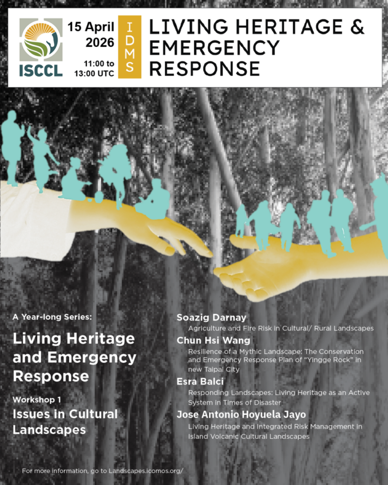 2026 Workshop series on Living Heritage and Emergency Response: The issues of cultural landscapes